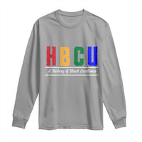 HBCU A History of Black Excellence Long Sleeve Shirt College Pride Statement Celebrating African American Achievement