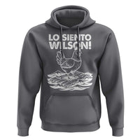 Lo Siento Wilson Funny Chicken Floating Meme Hoodie Viral Rooster Spanish Apology Trend
