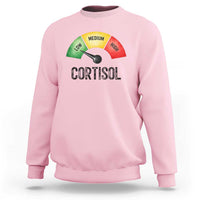 Funny Low Cortisol Stress Meter Sweatshirt Low Medium High Anxiety Humor