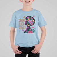 Strong Black Woman Floral Afro T Shirt For Kid Empowering Black Queen Pride Celebrating Melanin and Strength