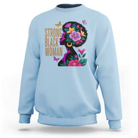 Strong Black Woman Floral Afro Sweatshirt Empowering Black Queen Pride Celebrating Melanin and Strength