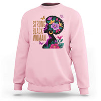 Strong Black Woman Floral Afro Sweatshirt Empowering Black Queen Pride Celebrating Melanin and Strength