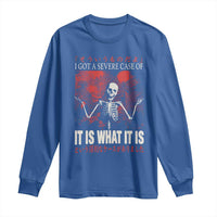 Dark Japanese Aesthetic Skeleton Meme Graphic Long Sleeve Shirt I Got a Severe Case of It Is What It Is