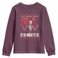 Dark Japanese Aesthetic Skeleton Meme Graphic Youth Sweatshirt I Got a Severe Case of It Is What It Is