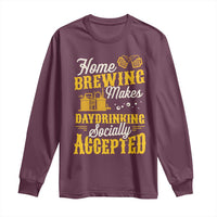 Funny Craft Crew Beer Homebrewers Long Sleeve Shirt Home Brewing Makes Day Drinking Socially Accepted Brewery Fans