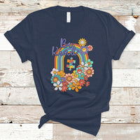 Disabled And Proud Disability Rights Are Human Rights Be Kind Rainbow T Shirt - Wonder Print Shop