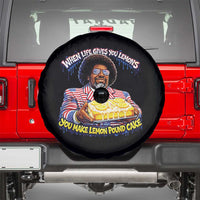 When Life Gives You Lemons Make Lemon Pound Cake Funny Meme Spare Tire Cover Viral Hip Hop Humor Parody for Rap Fans