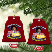 When Life Gives You Lemons Make Lemon Pound Cake Funny Meme Ceramic Ornament Viral Hip Hop Humor Parody for Rap Fans