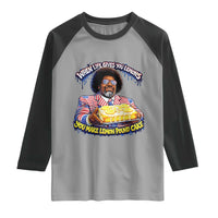 When Life Gives You Lemons Make Lemon Pound Cake Funny Meme Raglan Shirt Viral Hip Hop Humor Parody for Rap Fans