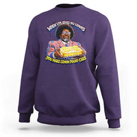 When Life Gives You Lemons Make Lemon Pound Cake Funny Meme Sweatshirt Viral Hip Hop Humor Parody for Rap Fans
