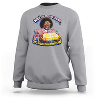When Life Gives You Lemons Make Lemon Pound Cake Funny Meme Sweatshirt Viral Hip Hop Humor Parody for Rap Fans
