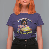 When Life Gives You Lemons Make Lemon Pound Cake Funny Meme T Shirt For Women Viral Hip Hop Humor Parody for Rap Fans
