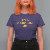 Lemon Pound Cake Team T Shirt For Women Viral Meme Dessert Parody Internet Culture Fans