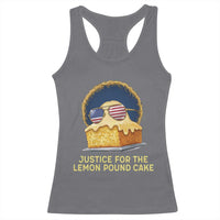 Justice for the Lemon Pound Cake Racerback Tank Top Viral Meme Dessert Parody Retro Hip Hop Vibe