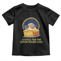 Justice for the Lemon Pound Cake Toddler T Shirt Viral Meme Dessert Parody Retro Hip Hop Vibe