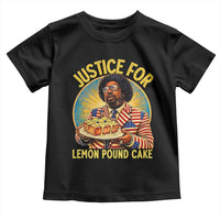 Justice for Lemon Pound Cake Patriotic Meme Toddler T Shirt Funny Viral Hip Hop Parody for Music Rap Fans
