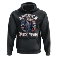 America Chuck Yeah Legendary Action Hero Hoodie Patriotic USA Flag Tribute 4th of July Freedom Humor