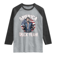 America Chuck Yeah Legendary Action Hero Raglan Shirt Patriotic USA Flag Tribute 4th of July Freedom Humor