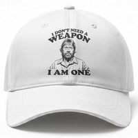 Funny Tough Guy Chuck Meme Baseball Cap I Dont Need a Weapon I Am One Retro Action Legend Parody