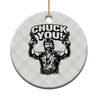Chuck You Funny Action Legend Ceramic Ornament Tough Guy Meme Dual Guns Retro Humor for Patriotic Fans