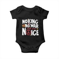 No Kings No Wars No Ice Bold Typography Baby Onesie Peace Symbol Anti War Activist Human Rights