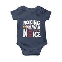 No Kings No Wars No Ice Bold Typography Baby Onesie Peace Symbol Anti War Activist Human Rights