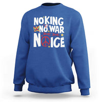No Kings No Wars No Ice Bold Typography Sweatshirt Peace Symbol Anti War Activist Human Rights