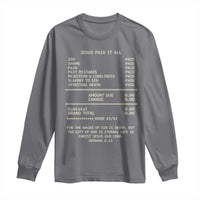 Jesus Paid It All Christian Receipt Long Sleeve Shirt Romans 6:23 Faith Message Sin Debt Inspirational Gift