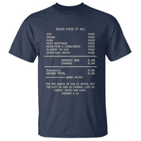Jesus Paid It All Christian Receipt T Shirt Romans 6:23 Faith Message Sin Debt Inspirational Gift