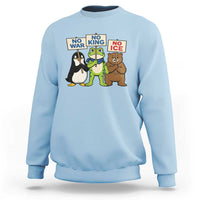 No Wars No Ice No Kings Animal Protest Sweatshirt Frog Penguin Bear Resist Human Rights Activist