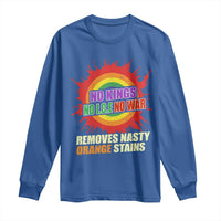 No Wars No Ice No Kings Retro Rainbow Long Sleeve Shirt Remove Nasty Orange Stains Protest Political Satire