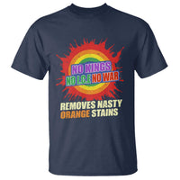 No Wars No Ice No Kings Retro Rainbow T Shirt Remove Nasty Orange Stains Protest Political Satire