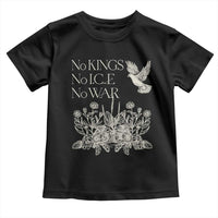 No Wars No Ice No Kings Botanical Dove Toddler T Shirt Peace Symbol Anti War Human Rights Protest