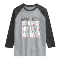 No Kings No Wars No Ice Protest Distressed Raglan Shirt No Crown Just Peace Anti War Freedom Supporters