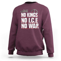 No Kings No Wars No Ice Protest Distressed Sweatshirt No Crown Just Peace Anti War Freedom Supporters