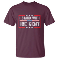 I Stand With Joe Kent Patriotic Support T Shirt American Flag Political Statement