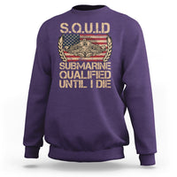 Navy Veteran Sweatshirt SQUID Submarine Qualified Until I Died Military Submariner - Wonder Print Shop