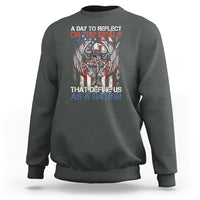 American Patriotic Sweatshirt A Day To Reflect On The Ideals That Define Us As A Nation - Wonder Print Shop