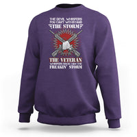 American Veteran Sweatshirt The Devil Whispers You Can't Withstand The Veteran Whisperes Back I Am The Storm - Wonder Print Shop
