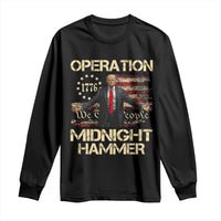 Operation Midnight Hammer Long Sleeve Shirt We The People 1776 American Flag - Wonder Print Shop
