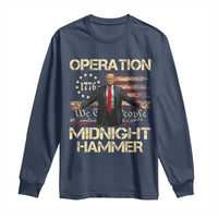 Operation Midnight Hammer Long Sleeve Shirt We The People 1776 American Flag - Wonder Print Shop