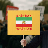 Make Iran Great Again Protest Sign Vintage Lion and Sun Flag Patriotic Iranian Pride