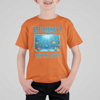 Efficiency Is Fish In Sea Funny Fish Pun Dad Joke T Shirt For Kid Yeah Thats Where They Usually Are Marine Life Ocean Humor