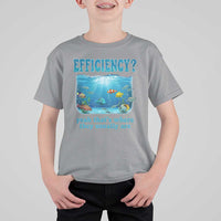 Efficiency Is Fish In Sea Funny Fish Pun Dad Joke T Shirt For Kid Yeah Thats Where They Usually Are Marine Life Ocean Humor