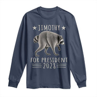 Jimothy For President 2028 Parody Long Sleeve Shirt Funny Viral Seattle Raccoon Lover