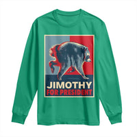 Jimothy For President Parody Long Sleeve Shirt Hope Style Viral Seattle Raccoon Graphic