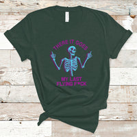 Funny Skeleton T Shirt There It Goes My Last Flying F*ck Middle Finger Sarcastic - Wonder Print Shop