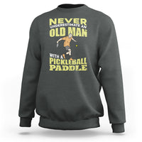 Pickleball Old Man Sweatshirt It's Weird Being The Same Age As Old People - Wonder Print Shop