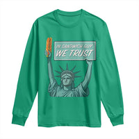 In Sandwich Guy We Trust Long Sleeve Shirt Funny Liberty with Baguette Parody Graphic Political Satire - Wonder Print Shop