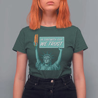 In Sandwich Guy We Trust T Shirt For Women Funny Liberty with Baguette Parody Graphic Political Satire - Wonder Print Shop